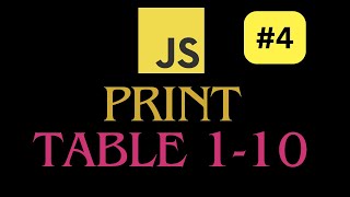JavaScript: Print all Tables from 1 to 10