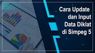 Cara Update dan Input Data Diklat di Simpeg 5