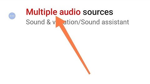 multiple audio source on off kaise kare Redmi k20 pro,multiple audio source setting redmi k20 Pro