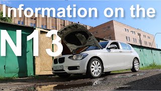 Information on the BMW N13 1.6 Turbo PRINCE Engine. BMW F20 114i 116i 118i