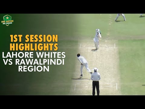 1st Session Highlights | Lahore Whites vs Rawalpindi Region | Day3 | Match 5 | #QeAT 2023/24 | M1U1A