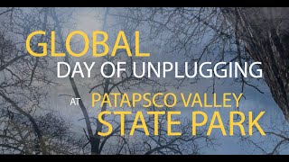 Global Day of Unplugging in Patapsco Valley State Park