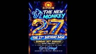 THE NEW MONKEY BIRTHDAY BASH SUNDAY 30TH AUG 2026