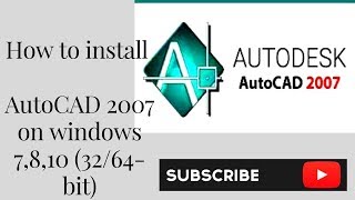 How to setup Autocad 2007 in laptop | How to install Autocad 2007 on windows 7,8,10 |