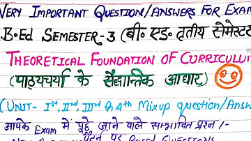 Theoretical Foundation Of Curriculum B.Ed  Semester-3 Lucknow University 2021- 22 solutions Part-2