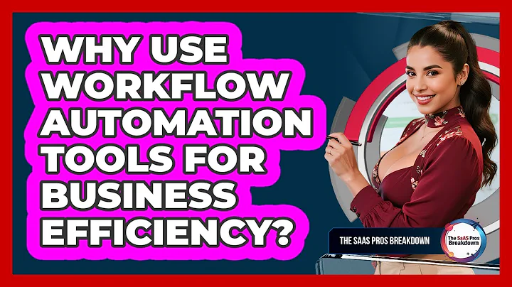 Why Use Workflow Automation Tools For Business Efficiency?