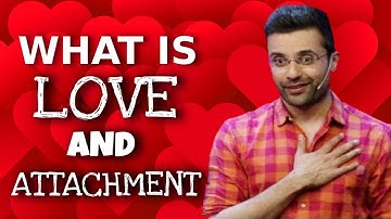 What is Love And Attachment? - By Sandeep Maheshwari | Hindi
