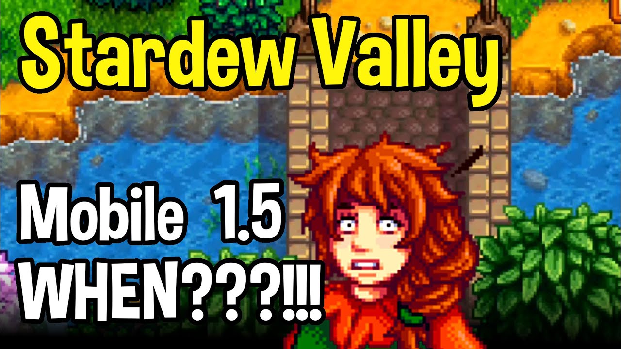 When Is The Stardew Valley 1.6 Update Launching For The Mobile Release? -  Droid Gamers