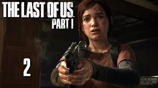 The Last of Us: Part 1 Playthrough (Part 2) *Stream Archive*