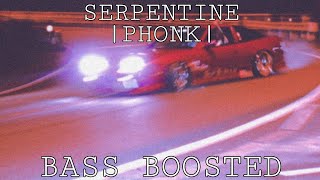 Bloodytango - Serpentine [Phonk] Bass Boosted