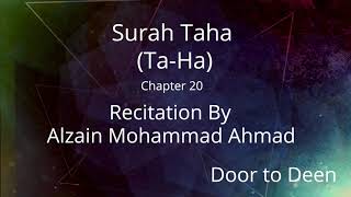 Surah Taha (Ta-Ha) Alzain Mohammad Ahmad  Quran Recitation