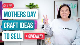 🥰 Mothers Day Craft Ideas to Sell