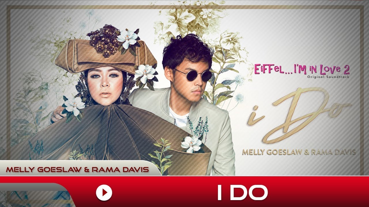 Melly Goeslaw \u0026 Rama Davis - I Do | Official Music Video