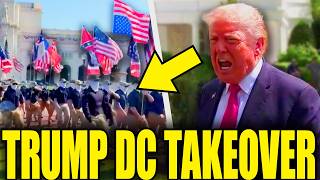 Trump DC Takeover All Hell Breaks Loose