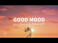 Soave sessions by patrick lite  good mood  happy deep  tropical house  the good life no22