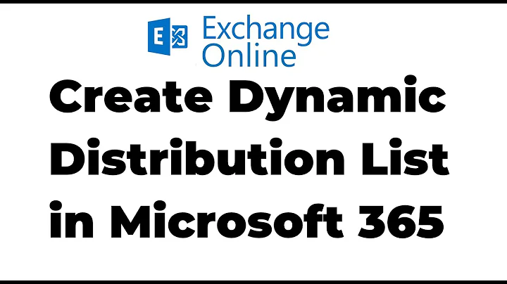 13. Create Dynamic Distribution Group in Microsoft 365 | Exchange Online