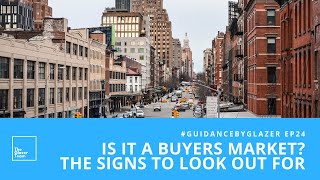 Is It A Buyers Market? The Signs To Look Out For