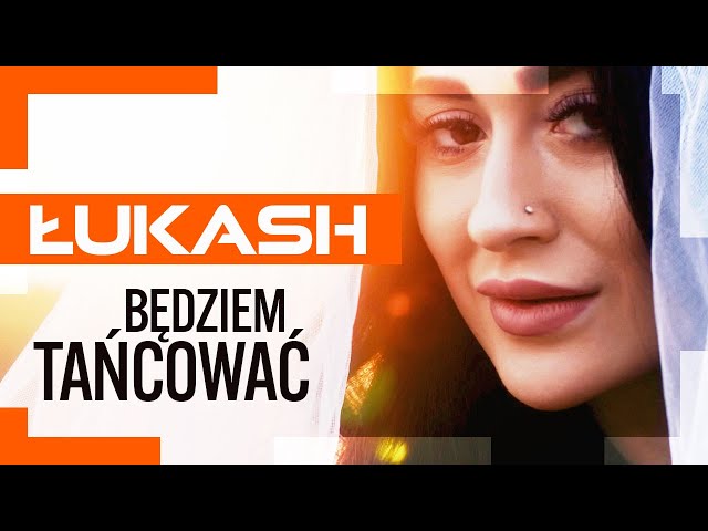 Lukash - Będziem Tańcować