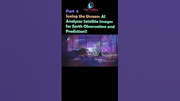 Seeing the Unseen: AI Analyzes Satellite Images for Earth Observation and Prediction! Part 5 #ai