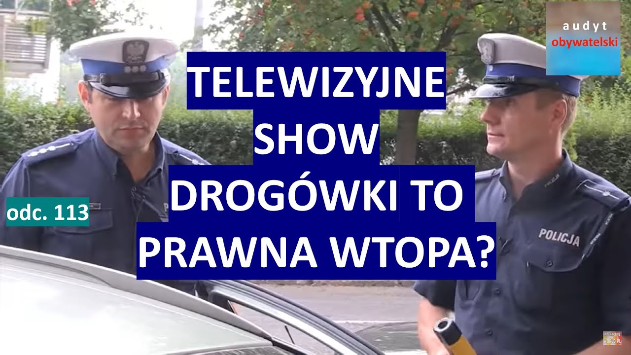 Czy telewizyjne wyczyny policyjnej drogówki to totalna klapa prawna? 