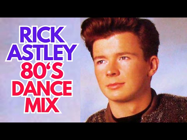 #rickastley #80sdance #dancemix #80smix class=