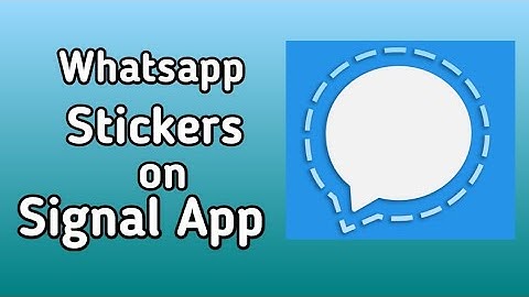 How to Add Whatsapp Stickers in Signal App? |100% working!!!|