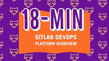 GitLab DevOps Platform Overview (11.3)