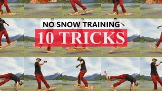 10 Snowboard Tricks for Pre Season Training