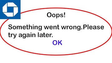 Fix Chase Mobile App Oops Something Went Wrong Error | Fix Chase Mobile went wrong error |PSA 24