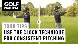 Use The Clock Technique For Consistent Pitching | Tour Tips | Golf Monthly