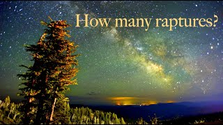 How many raptures in the Bible?