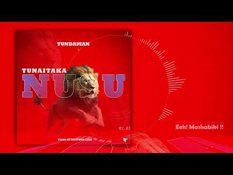 TUNDA MAN -TUNATAKA NUSU (Official video lyrics)