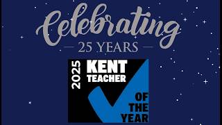 Kent Teacher of the Year Awards 2025 – Highlights Video!