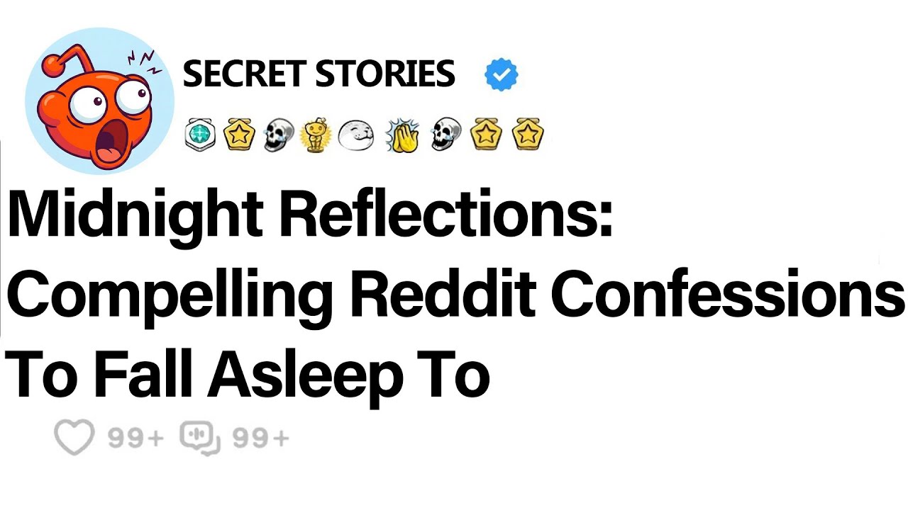 Midnight Reflections: Compelling Reddit Confessions To Fall Asleep To