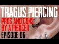 Tragus Piercing Pros & Cons by a Piercer EP 06