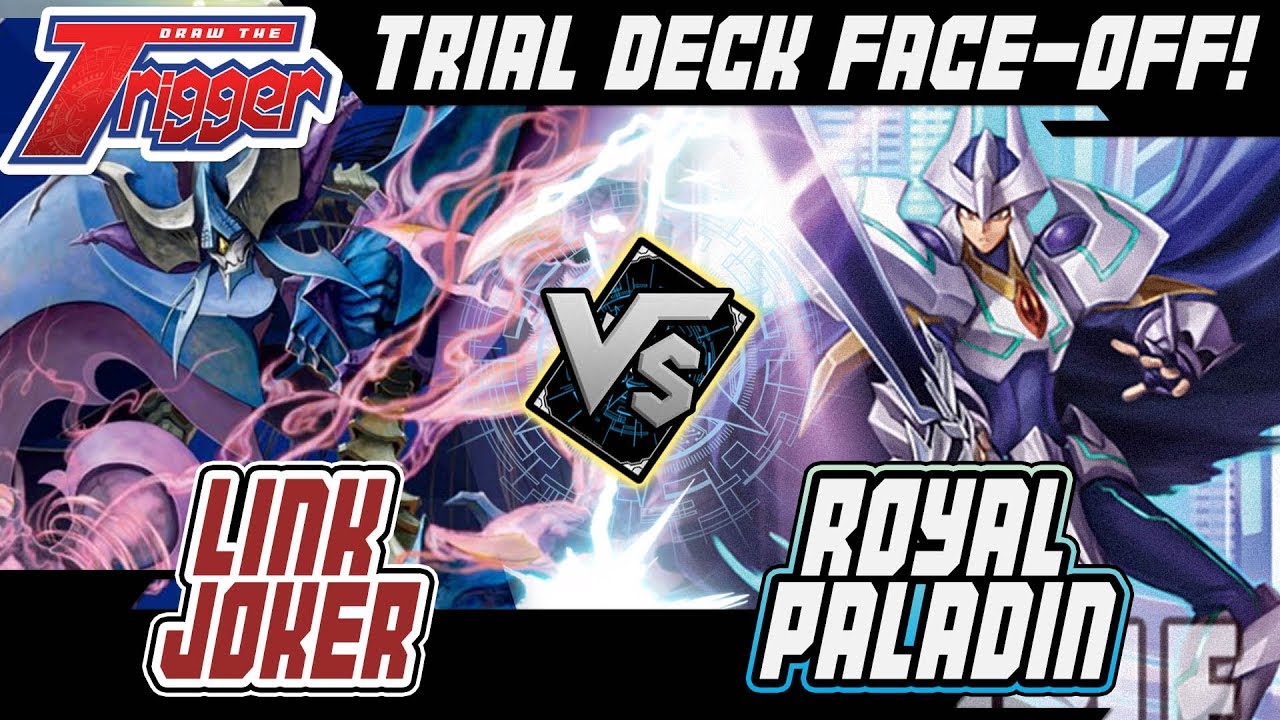 Trial Deck Face Off! LINK JOKER vs ROYAL PALADIN - Cardfight!! Vanguard