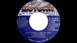 1976 HITS ARCHIVE: Just To Be Close To You - Commodores (stereo 45 single version--#1 R&amp;B hit)