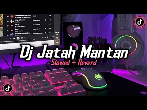 Dj Jatah Mantan Slowed + Reverd 🎧