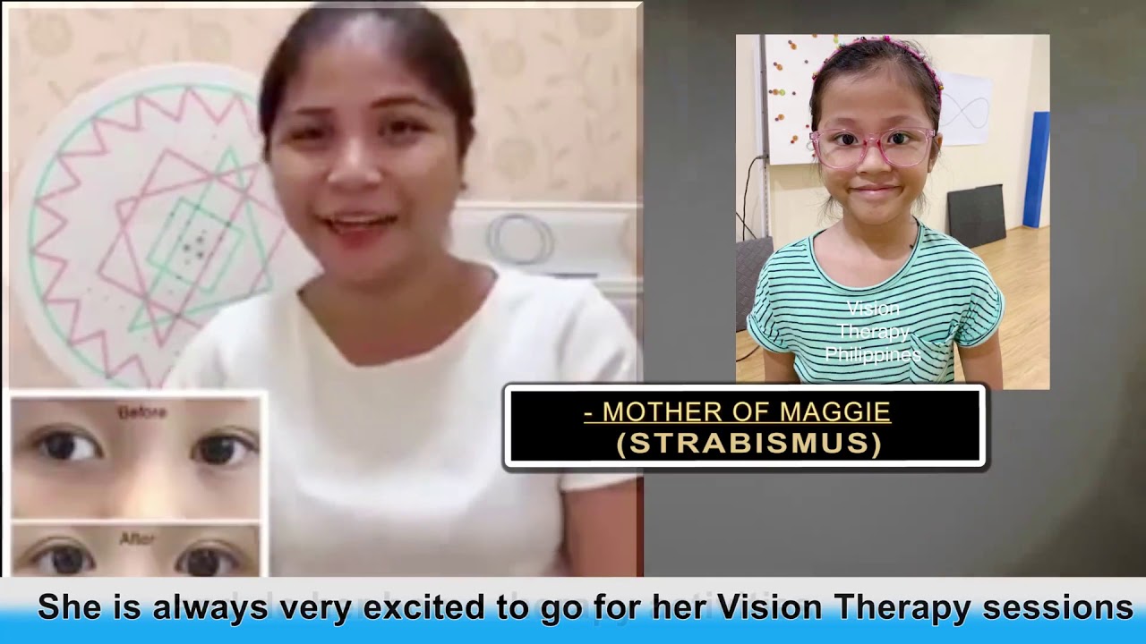 Vision Therapy Philippines SUCCESS STORY: STRABISMUS - Maggie's Mother ...