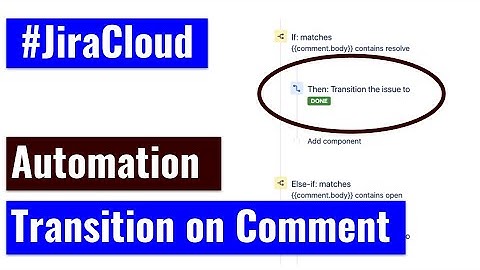 Jira Cloud Automation - Transition on comment