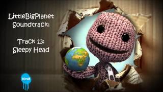 LittleBigPlanet OST - Track 13 - Sleepy Head
