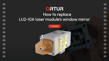 How to replace LU2-10A laser module