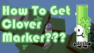 How To Get Clover Marker in Find The Markers Roblox 2024