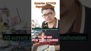 Inverter AC PCB Repair Course. PCB TECH COURSE #accircuits