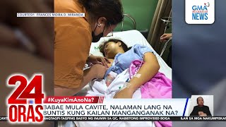Babae mula Cavite, nalaman lang na buntis kung kailan manganganak na? | 24 Oras