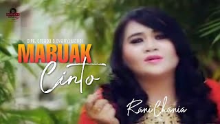 Rani Chania - Mabuak Cinto Dendang Minang