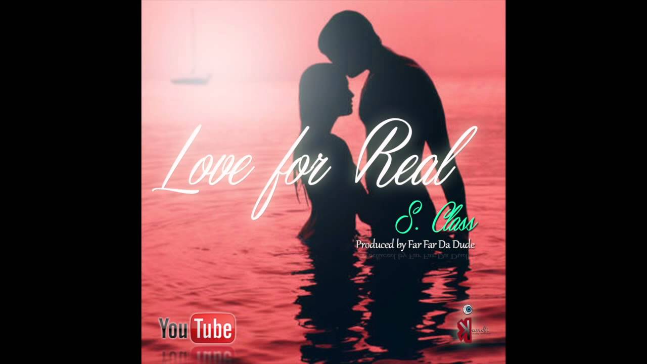 Mira S Class - Love for Real (Produced by Far Far Da Dude) en YouTube Mira S Class - Love for Real (Produced by Far Far Da Dude) en YouTube