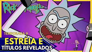 RICK AND MORTY | TÍTULOS DOS EPISÓDIOS DA TEMPORADA 9! Referências INCRÍVEIS!