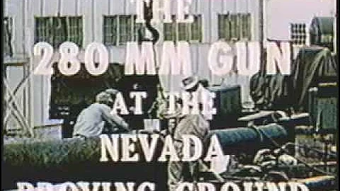 The 280 mm Gun at the Nevada Proving Ground 1953