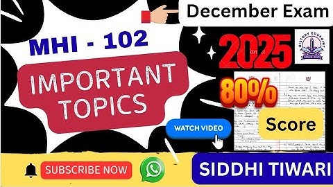 MHI 102: Important Topics For December Exam 2025 by Siddhi Tiwari 